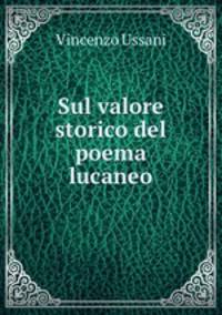 Sul valore storico del poema lucaneo