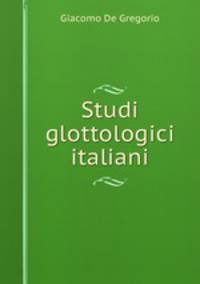 Studi glottologici italiani