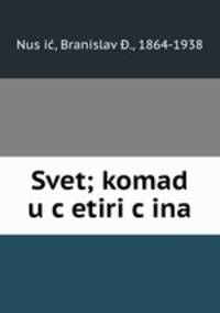 Svet; komad u cetiri cina