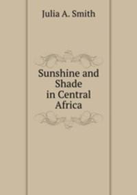 Sunshine and Shade in Central Africa