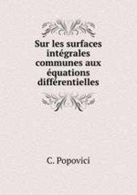 Sur les surfaces intgrales communes aux quations diffrentielles