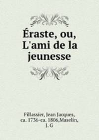 raste, ou, L`ami de la jeunesse