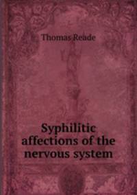 Syphilitic affections of the nervous system