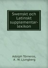 Swenskt och Latinskt supplementar-lexikon