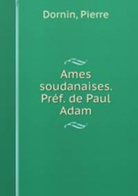 Ames soudanaises. Prf. de Paul Adam