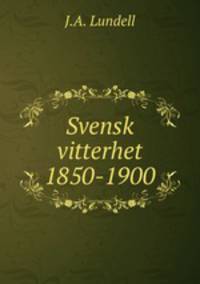 Svensk vitterhet 1850-1900.