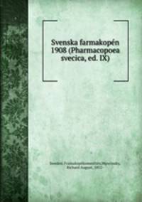 Svenska farmakopen 1908 (Pharmacopoea svecica, ed. IX)