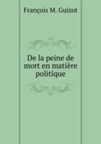 De la peine de mort en matire politique