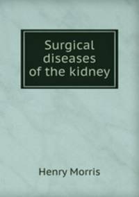 Surgical diseases of the kidney