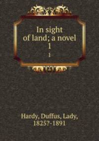 In sight of land; a novel. 1
