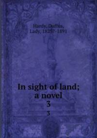 In sight of land; a novel. 3