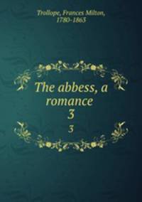The abbess, a romance . 3