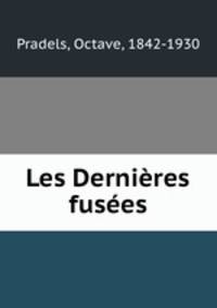 Les Dernires fuses