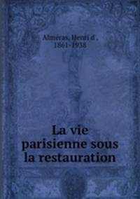 La vie parisienne sous la restauration
