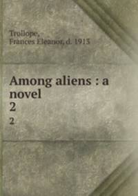 Among aliens : a novel. 2