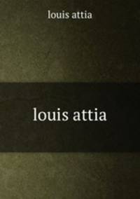 louis attia
