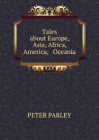 Tales about Europe, Asia, Africa, America, & Oceania