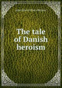 The tale of Danish heroism