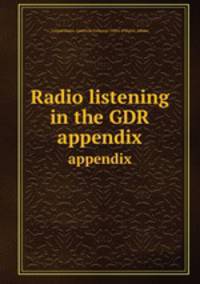 Radio listening in the GDR. appendix