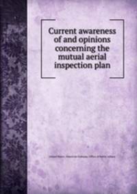 Current awareness of and opinions concerning the mutual aerial inspection plan