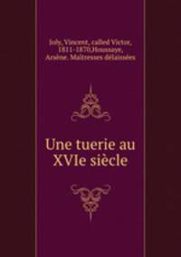 Une tuerie au XVIe sicle