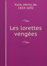 Les lorettes venges