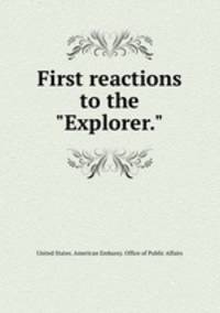 First reactions to the "Explorer."