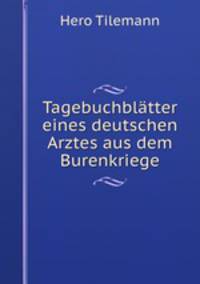 Tagebuchbltter eines deutschen Arztes aus dem Burenkriege
