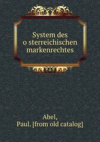 System des osterreichischen markenrechtes