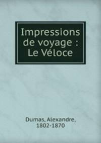Impressions de voyage : Le Vloce