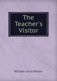 The Teacher`s Visitor