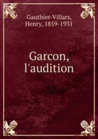 Garcon, l`audition