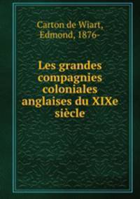 Les grandes compagnies coloniales anglaises du XIXe sicle