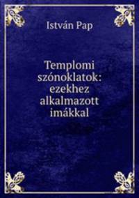 Templomi sznoklatok: ezekhez alkalmazott imkkal