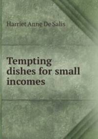 Tempting dishes for small incomes