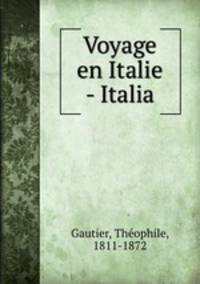 Voyage en Italie - Italia