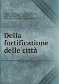 Della fortificatione delle citt