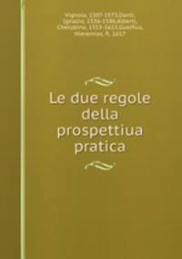 Le due regole della prospettiua pratica