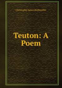 Teuton: A Poem