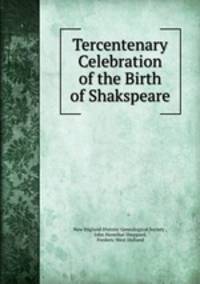 Tercentenary Celebration of the Birth of Shakspeare