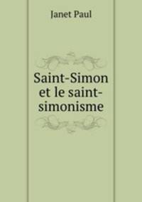 Saint-Simon et le saint-simonisme