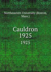 Cauldron. 1925