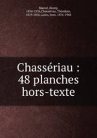 Chassriau : 48 planches hors-texte