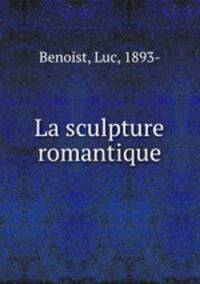La sculpture romantique