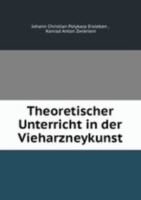 Theoretischer Unterricht in der Vieharzneykunst