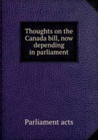 Thoughts on the Canada bill, now depending in parliament