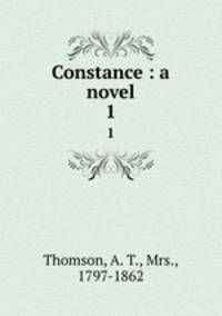 Constance : a novel. 1