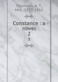 Constance : a novel. 2