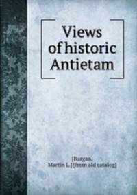 Views of historic Antietam