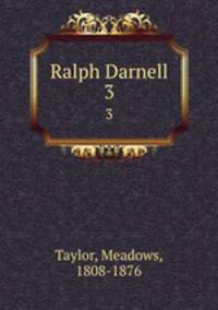 Ralph Darnell. 3